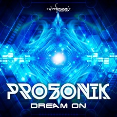Prosonik - Dream Om (ovniep437 - Ovnimoon Records)