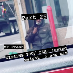 PT 25 KISSING YOU/ CAM LOSIN WEIGHT 5 ACC MIX