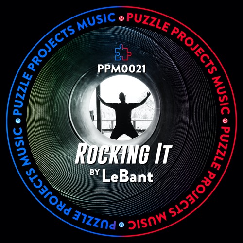 Rocking It BY LeBant 🇬🇧 (PuzzleProjectsMusic)