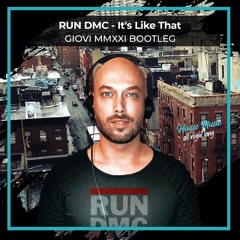 RUN DMC - It's Like That (Giovi MMXXI Bootleg)
