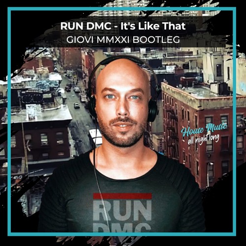 Stream RUN DMC - It's Like That (Giovi MMXXI Bootleg) by Giovi | Listen  online for free on SoundCloud