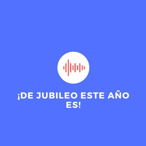 De Jubileo este año es