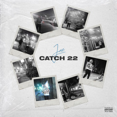 Catch 22 [Pd. by Cashmoney AP]