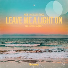 Nate VanDeusen & Iaco - Leave Me A Light On (feat. Oscar Corney)