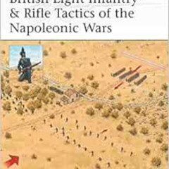 [DOWNLOAD] KINDLE 📂 British Light Infantry & Rifle Tactics of the Napoleonic Wars (E
