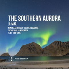 The Southern Aurora - Constellation 052 - SOUTHERN EQUINOX [[FREE DOWNLOAD]]