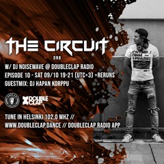The Circuit DNB E010 9th Oct 2021 @ Doubleclap Radio - Guest: DJ Hapan Korppu