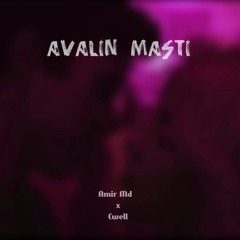 Avalin Masti ft. Cwell