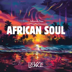 Momo Nas - African Soul - [Lekke Records LEK1302]