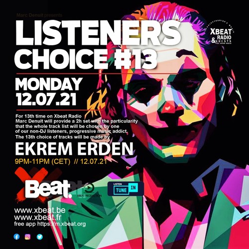 Related tracks: Listeners Choice #13 Ekrem Erden 12.07.21 Xbeat Radio Show