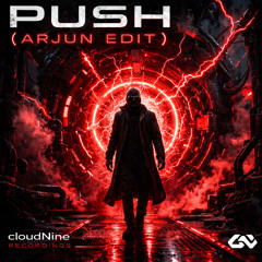 Push (Arjun Edit)