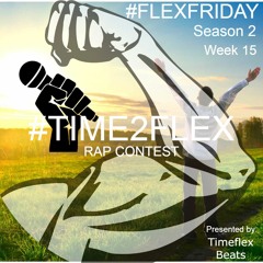 Time2Flex Rap Contest Season 2 Week 15 Beat - Happy Day (Prod By Timeflex Beats)