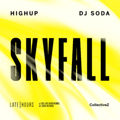DJ SODA FT. HIGHUP - SKYFALL