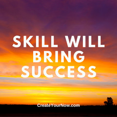 3213 Skill Will Bring Success