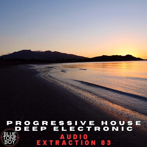 Audio Extraction 83 ~ #ProgressiveHouse #DeepElectronic Mix