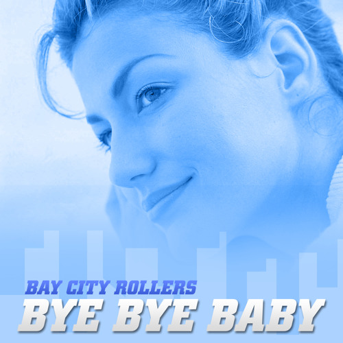 Bye Bye Baby (Baby Goodbye)