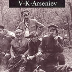 GET KINDLE 🖊️ Dersu the Trapper (Recovered Classics) by  V. K. Arsen'ev,V. K. Arseni