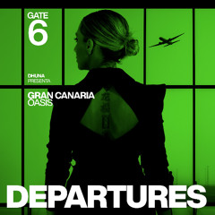 DEPARTURES - GATE 6 - OASIS, GRAN CANARIA