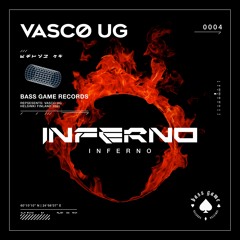 Vasco UG - Inferno (Original Mix) @BASS GAME 16.12.2021