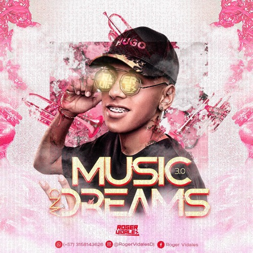 MUSIC AND DREAMS 3-  (ROGER VIDALES)