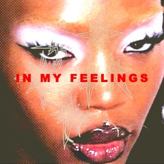 IN MY FEELINGS¡ PROD.COGITO