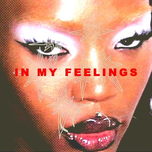 IN MY FEELINGS¡ PROD.COGITO