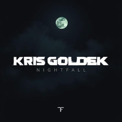 Kris Goldek - Nightfall (Tactical Fire Records - Dubstep)