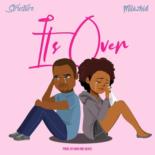 Structure Martinez ft. Milazkid Quizzical - it's over prod. by KingOne.mp3