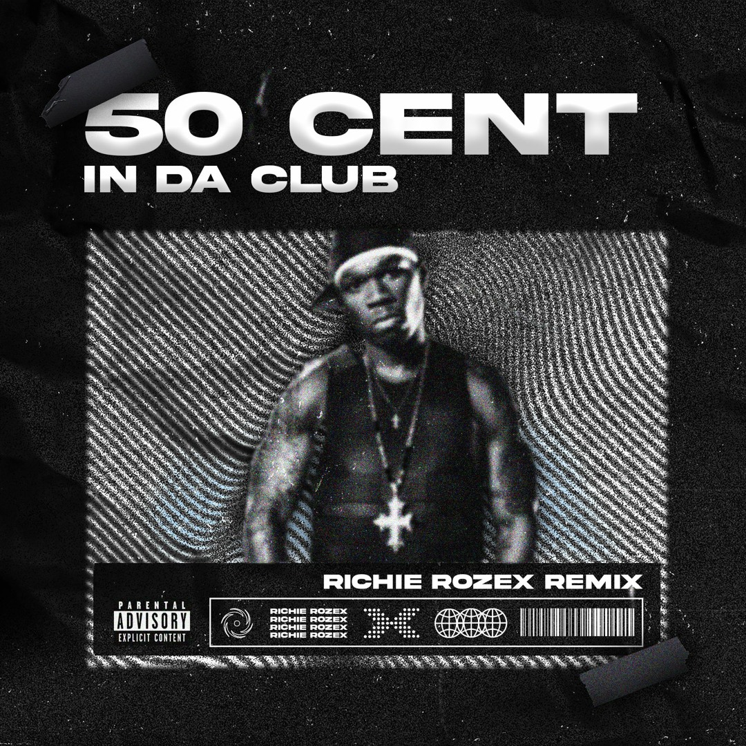 Stream 50 Cent - In Da Club [RICHIE ROZEX Bootleg] by RICHIE ROZEX