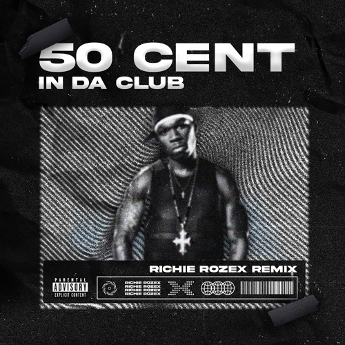 Stream 50 Cent - In Da Club [RICHIE ROZEX Bootleg] by RICHIE ROZEX
