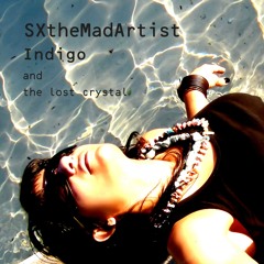 Indigo and the Lost Crystal - SXtheMadArtist