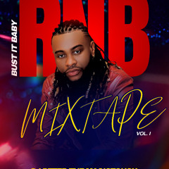 MIXTAPE- BUST IT BABY-DJ PETER THE MAGICTOUCH