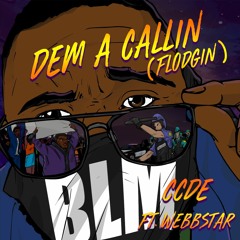 Dem A Callin (Flodgin)
