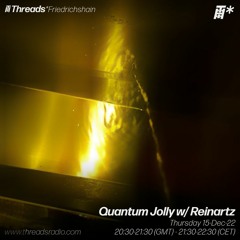 Quantum Jolly w/ Reinartz 15 - 10 - 22