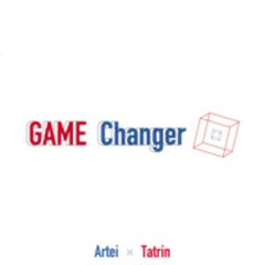 Artei, Tatrin - GAME Changer