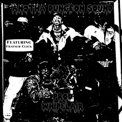 Anotha Dungeon Sound (feat.Frayser Click)