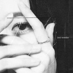 (no)wonder [feat. TRADE L]