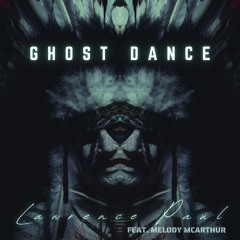Ghost Dance feat. Melody McArthur