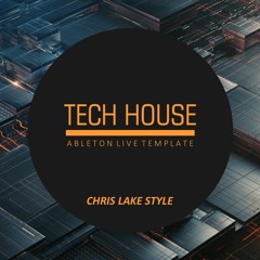 Tech House - Chris Lake Style (Ableton Live Template)