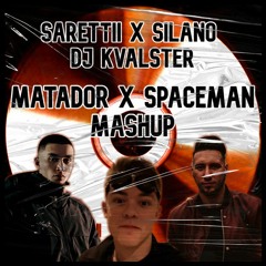 Sarettii vs Silano | Matador vs Spaceman [DJ Kvalster Mashup] |