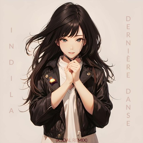 Indila - Dernière Danse (K3DAL Remix)