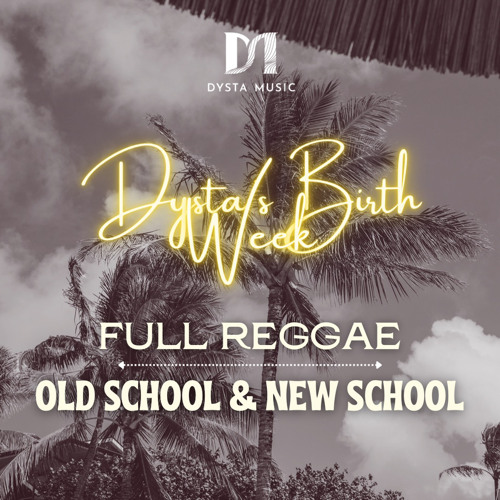Dysta’s BW#Full Reggae #Old School New Scholl
