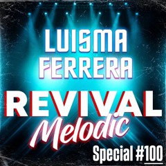 REVIVAL MELODIC SPECIAL #100