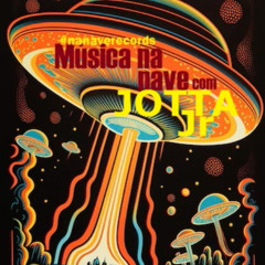 Música na nave "JOTTA JR"