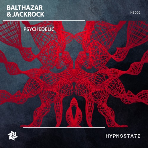 Balthazar & JackRock - Psychedelic (Original Mix)