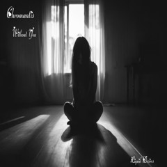 Chromantis Without You (OUT NOW)