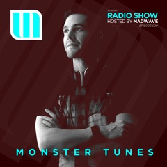 Monster Tunes - Radio Show hosted by Madwave (Episode 020)