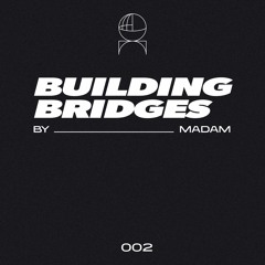Diplomats_ Building Bridges 002____ by MADAM