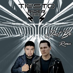 Tiesto - Just Be - Rider Rime (Remix Hardstyle) Ephoric Hardstyle