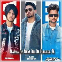 Naina De Nede Dil De Banere Te-(JioMp3)